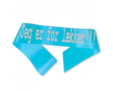 Jeg er for lækker Ordensbånd Lyseblå Jeg er for lækker Ordensbånd Lyseblå