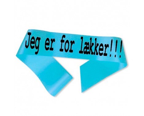 Jeg er for lækker Ordensbånd Lyseblå Jeg er for lækker Ordensbånd Lyseblå