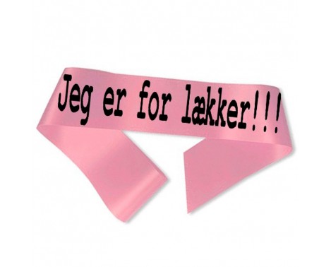 Jeg er for lækker Ordensbånd Pink