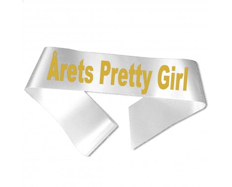 Årets Pretty Girl - Metallic guld tryk - Ordensbånd Årets Pretty Girl - Metallic guld tryk - Ordensbånd